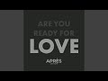 Are You Ready For Love (Obsession Of Time Remix)
