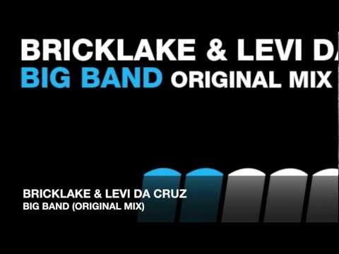 Bricklake & Levi Da Cruz - Big Band (Original Mix)