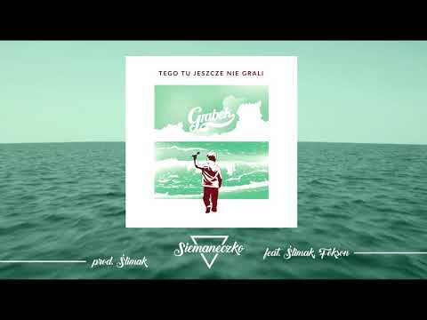05. Grabek - Siemaneczko feat. Ślimak, Fokson prod. Ślimak