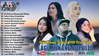 Download lagu Lagu Minang Terbaru 2026 Terpopuler - Lagu Minang Terbaik Sepanjang Masa - TOP HITS Bikin Baper mp3
