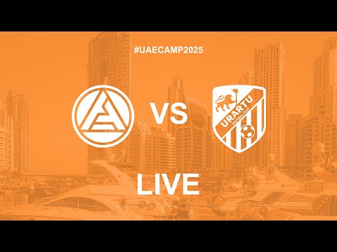 #UAECamp Friendly Fixture. FC Akron - Urartu FC. LIVE