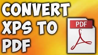 How To Convert XPS TO PDF Online - Best XPS TO PDF Converter [BEGINNER