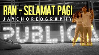 Download lagu RAN - Selamat Pagi #jaychoreography #saturdayJmove Dance mp3