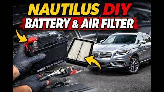2019 Lincoln Nautilus Battery & Air Filter Replacement | DIY Step-by-Step Guide