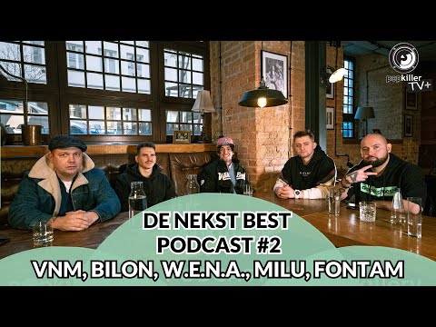 VNM, Bilon, W.E.N.A., Milu, FonTam - DeNekstBest Podcast #2 - Hip-Hop oczami 3 pokoleń