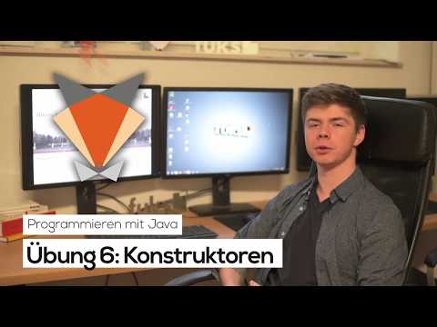 Übung 06 | Konstruktoren | Programmieren mit Java | Tutorials