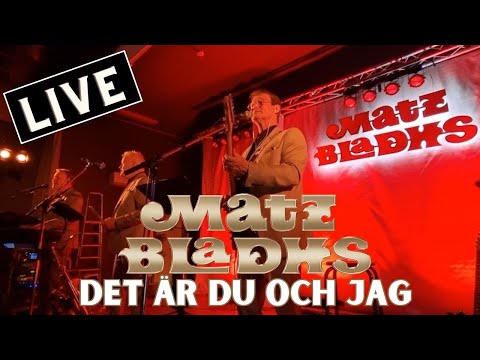 Matz Bladhs: 'Det är du och jag' // Dansband Live