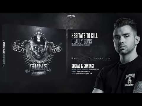Deadly Guns - Hesitate To Kill