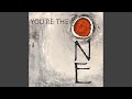 You're the One