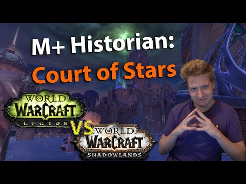 A Better Mythic Plus? Learn from M+ History: Court of Stars