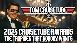 CruiseTube Awards 2025 - The Trophies That Nobody Wants To Win
