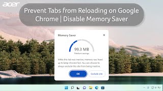 How to Prevent Tabs from Reloading on Google Chrome | Disable Memory Saver