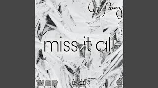 Miss It All Music Video