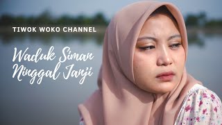 Download lagu Tiwok Woko Channel | Nadya - Waduk Siman Ninggal Janji mp3