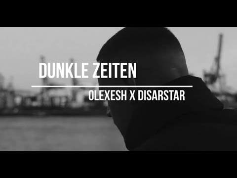 OLEXESH x DISARSATR  - DUNKLE ZEITEN (prod. KronaBeatz)