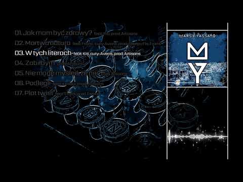 Mars x Yassato - W tych literach feat. Kiti, cuty: Avens (prod. Artisans)
