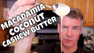 Macadamia Coconut Cashew Butter - Mindblowingly Good!