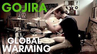 Gojira | Global Warming | LIVE Drum Cover