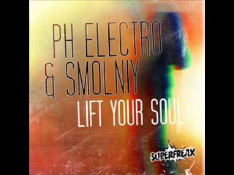 PH Electro & Smolniy - Lift Your Soul (PH Electro Voice Edit)