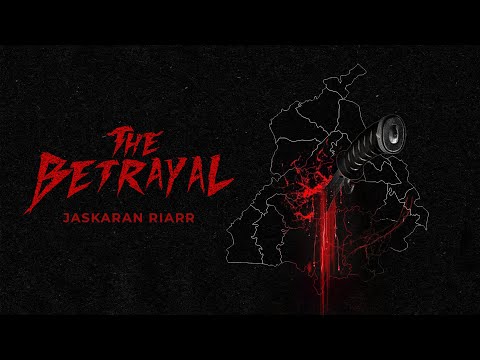 The Betrayal by Jaskaran Riarr