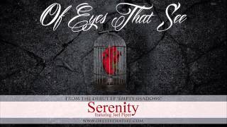 Of Eyes That See - Serenity (featuring Joel Piper)