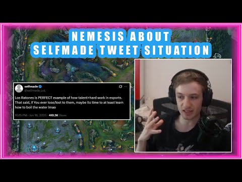 Nemesis About SELFMADE TWEET Situation 🤔