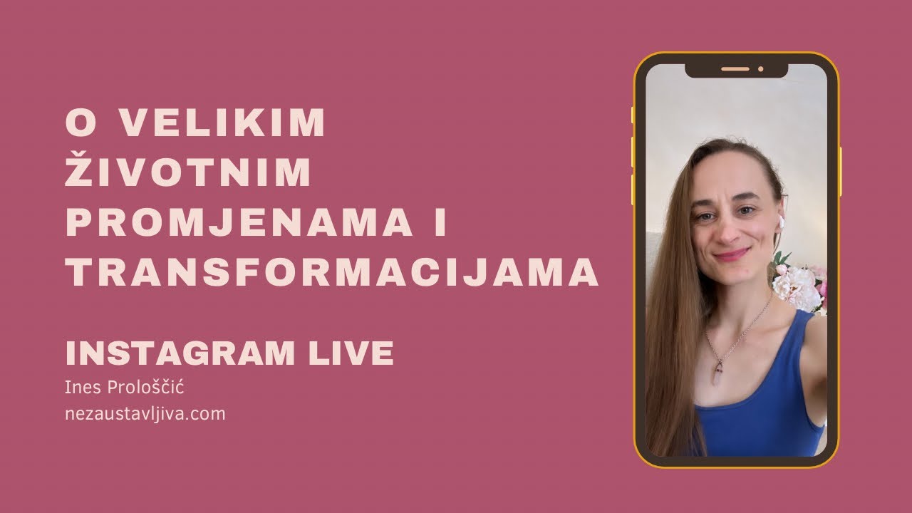 O velikim životnim promjenama i transformacijama