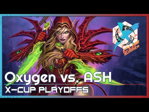 ASH vs. Oxygen - X-Cup Playoffs - Heroes of the Storm 2022