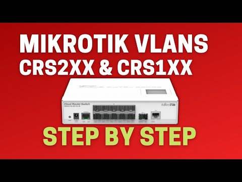 Mikrotik VLANs - CRS1xx & CRS2xx - Mikrotik Tutorial