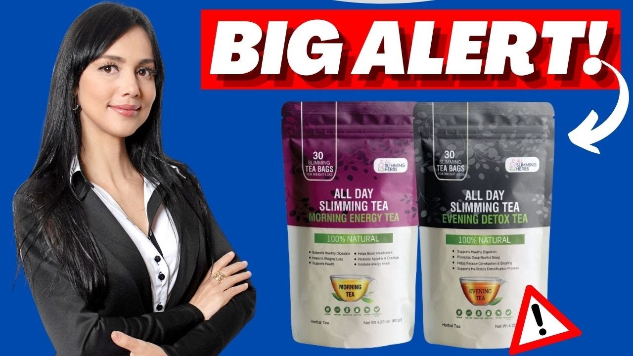 ALL DAY SLIMMING TEA - (⚠️BIG ALERT! ) - All day Slimming Tea -All Day Slimming Tea Review
