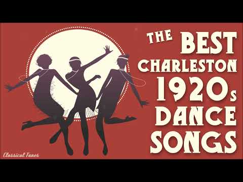 The Best Charleston 1920s Dance Songs | The Roaring Twenties | Dance Music Of The Charleston Era