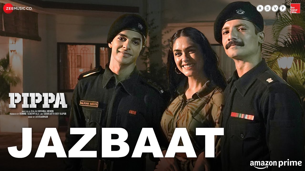 Jazbaat Lyrics | Pippa | Jubin Nautiyal, Shilpa Rao