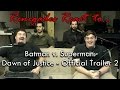 Renegades React To Batman V Superman Dawn Of Justice Official Trailer 2