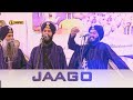 Jago Aayi Aa Bhai Mehal Singh Ft KAM LOHGARH