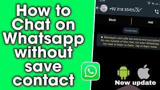 How to chat on Whatsapp without saving number - Android/iphone
