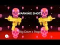 Big Dave x Rogo - WARNING SHOTZ (Lyric Video)