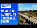 Mystery Of Australia's 'Highway Of Death'