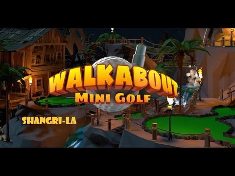 Walkabout Mini Golf - Shangri-La on Oculus Quest, PC VR and Pico4 (VR golf game)