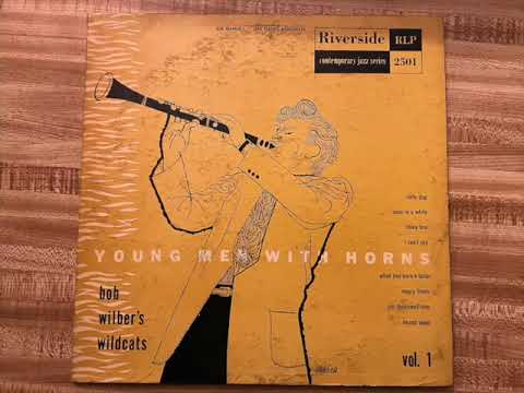 "Mixed Salad" Bob Wilbur's Wildcats from 10" Riverside lp Young Men With Horns