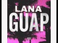 GUAP REMIX LANA