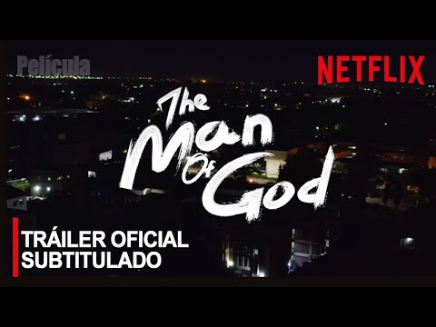 Tráiler Hombre de Dios 2022