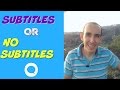 How to Learn English with Movies: Subtitles or No Subtitles?
