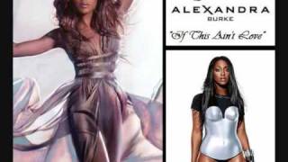 Toni Braxton Ft Alexandra Burke - If This Ain't Love (New Song 2010)