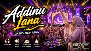 Download lagu NEW! DJ Sholawat Addinu Lana Remix Full Bass 🔥 Jedag Jedug Viral Terbaru mp3