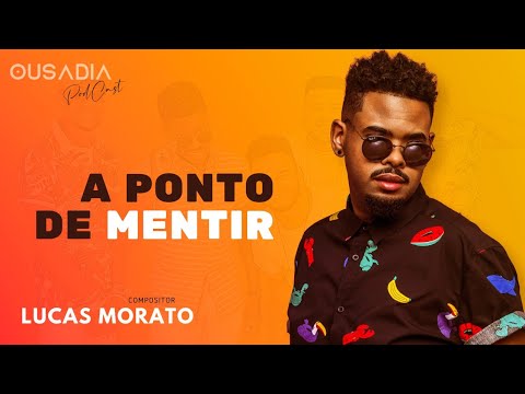 Lucas Morato canta A Ponto de Mentir com Grupo Ousadia