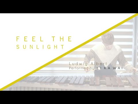 Feel the Sunlight for Marimba solo - Ludwig Albert / Chronicle Li