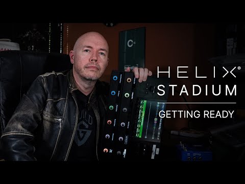 Line 6 Helix Stadium | Getting Ready