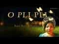 O Pli Pli Bari Rongpharpi