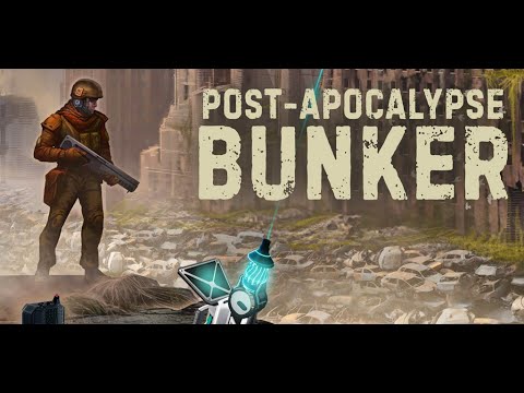 Post-Apocalypse: Bunker Video