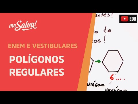 Polígonos Regulares - Geometria Plana | ENEM e Vestibulares | Me Salva!
